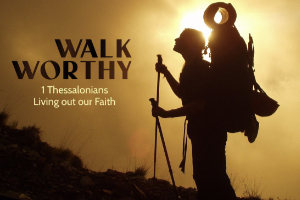 Walk-Worthy Teaching Series
